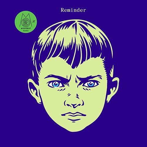 Reminder – Moderat