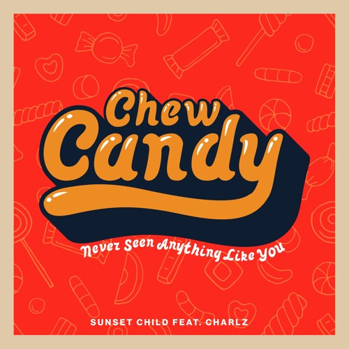 Chew Candy – Sunset Child